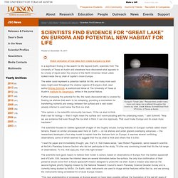 Scientists Find Evidence for "Great Lake" on Europa and Potential New Habitat for Life &124; JSG News