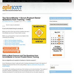 Top ScrumMaster + Scrum Product Owner Questions from Training - FAQ