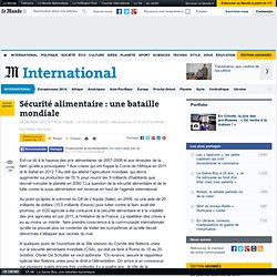 Sécurité alimentaire : une bataille mondiale