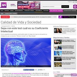 SEPA CON ESTE TEST CUAL ES SU COEFICIENTE INTELECTUAL