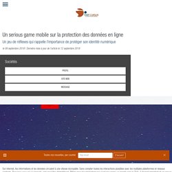 Un serious game mobile sur la protection des données en ligne