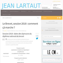 Le Brevet, session 2018 : comment çà marche ? – Collège Jean Lartaut