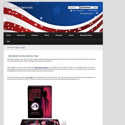 Why Should You Use Adult Sex Toys?