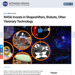NASA Invests in Shapeshifters, Biobots, Other Visionary Technology