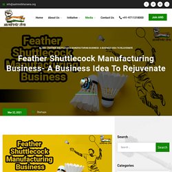 Feather Shuttlecock Manufacturing Business