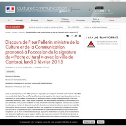 Signature du « Pacte culturel » avec la ville de Cambrai, lundi 2 février 2015