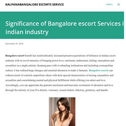 Significance of Bangalore escort Services in Indian industry