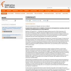 Fédération des cégeps , Archive » AUGMENTATION SIGNIFICATIVE DU NOMBRE D’ÉTUDIANTS ET D’ÉTUDIANTES DU COLLÉGIAL AYANT DES TROUBLES D’APPRENTISSAGE OU DE SANTÉ MENTALE