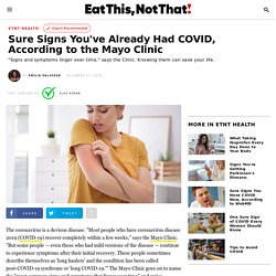 Sure Signs You’ve Already Had COVID -Mayo Clinic