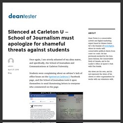 Silenced at Carleton U — School of Journalism must apologize for shameful threats against students - Dean Tester