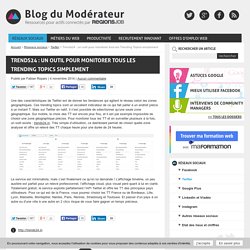Trends24 : un outil pour monitorer toutes les Trending Topics simplement