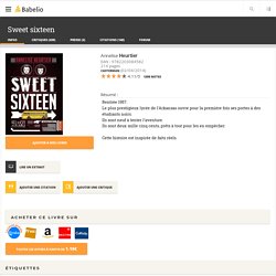 Sweet sixteen - Annelise Heurtier