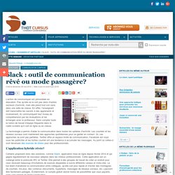 Slack : outil de communication rêvé ou mode passagère?