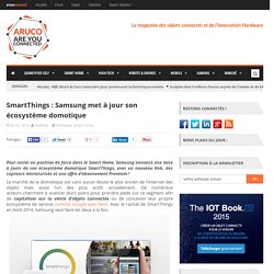 SmartThings : Samsung met à jour son écosystème domotique