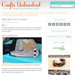 SMASH Books: The Un-scrapbook