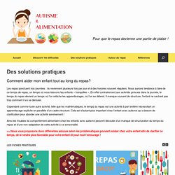 Des solutions pratiques - Autisme et Alimentation