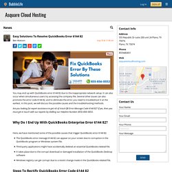 Easy Solutions To Resolve QuickBooks Error 6144 82 - Asquare Cloud Hosting - Plano, TX