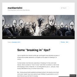 Some “breaking in” tips?