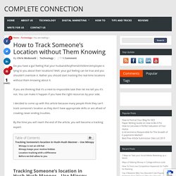 How to Track Someone's Location without Them Knowing