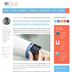 Sony ne veut pas d'Android Wear