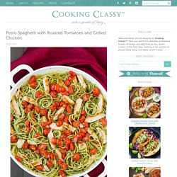 Pesto Spaghetti with Roasted Tomatoes and Grilled Chicken