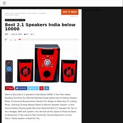 Best 2.1 Speakers India Below 10000