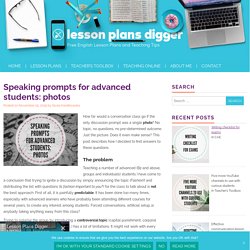 Speaking prompts for advanced students: photos