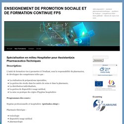 Spécialisation en milieu Hospitalier pour Assistant(e)s Pharmaceutico-Techniques