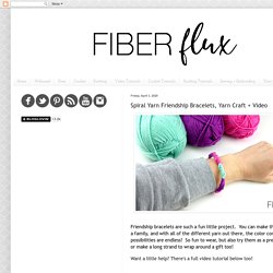 Spiral Yarn Friendship Bracelets, Yarn Craft + Video