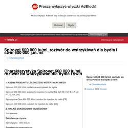 Spirovet 600 000 iu/ml, roztwór do wstrzykiwań dla bydła i świń 600 000 j.m./ml