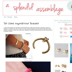 Celine Inspired Knot Bracelet