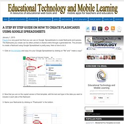 Educational Technology and Mobile Learning: A Step By Step Guide On How to Create Flashcards Using Google Spreadsheets
