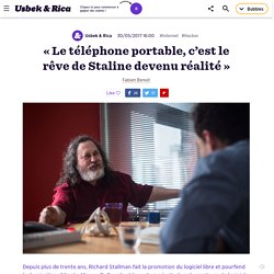 « Le téléphone portable, c’est le rêve de Staline devenu réalité »