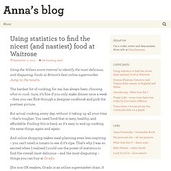 Using statistics to find the nicest (and nastiest) food at Waitrose