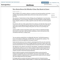 New Storm Brews On Whether Crime Has Roots in Genes