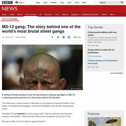 MS-13 gang: The story behind one of the world's most brutal street gangs