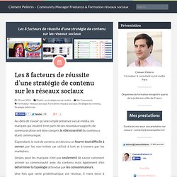 Les 8 facteurs de réussite d'une stratégie de contenu sur les réseaux sociaux