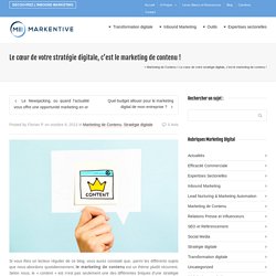 Le cœur de votre stratégie digitale, c'est le marketing de contenu