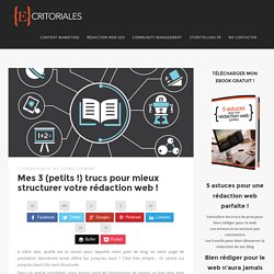 3 trucs pour mieux structurer votre rédaction web ! – Ecritoriales.com
