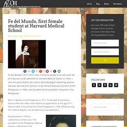 Fe del Mundo, first female student at Harvard Medical School
