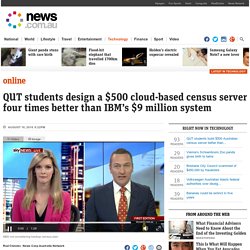 QUT students build $500 Australian census server better than IBM