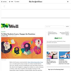 To Help Students Learn, Engage the Emotions