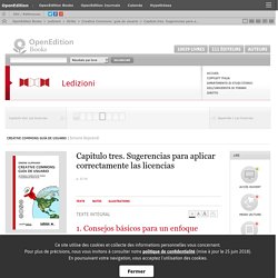Creative Commons: guı́a de usuario - Capitulo tres. Sugerencias para aplicar correctamente las licencias - Ledizioni