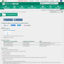 Os tipos de sujeito na construção de sentido do texto.
