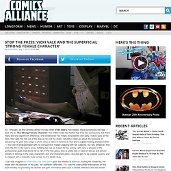 Vicki Vale And The Superficial 'Strong Female Character'