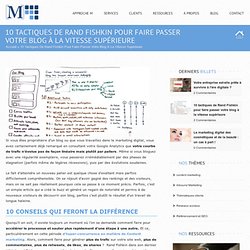 10 tactiques de Rand Fishkin pour faire passer votre blog à la vitesse supérieure