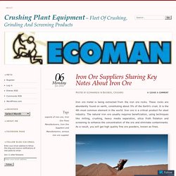 Iron Ore Suppliers Sharing Key Notes About Iron Ore