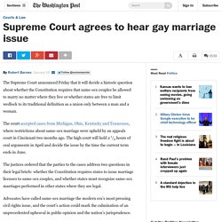 Supreme Court agrees to hear gay marriage issue