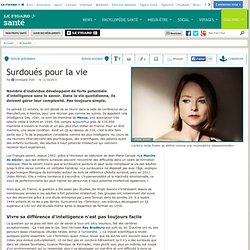 Surdoués pour la vie