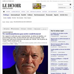 Les finances publiques du Québec, un désastre? - Ne surdramatisons pas notre endettement